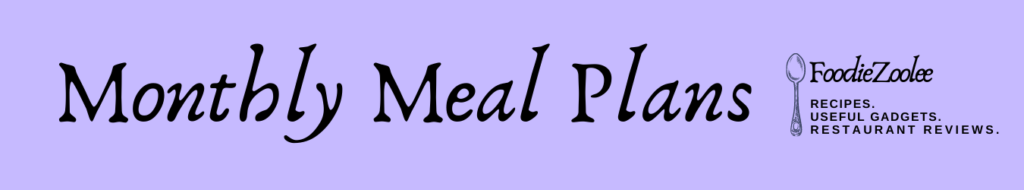 foodiezoolee header graphic for monthly meal plans