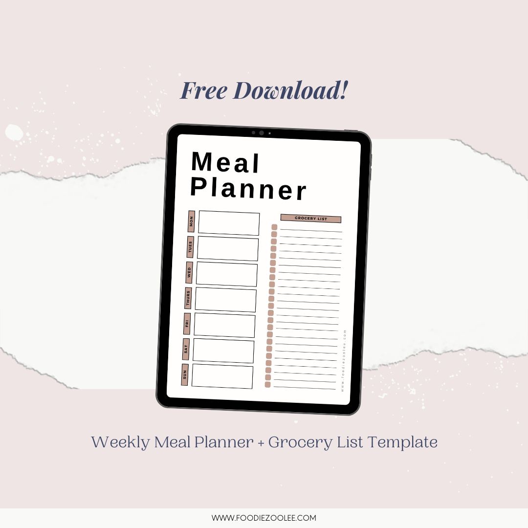 Free Download - Weekly Meal Planner + Grocery List Template displayed on a tablet screen. The planner includes sections for daily meal planning and a grocery list. Visit www.foodiezoolee.com for more details.